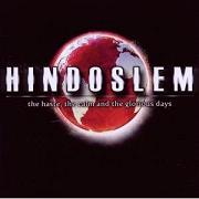 Review: Hindoslem - The Haste, The Calm And The Glorious Days