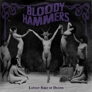 Review: Bloody Hammers - Lovely Sort Of Death