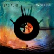 Review: Gazpacho - Magic 8-Ball
