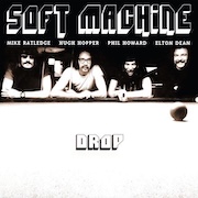 Soft Machine: Drop